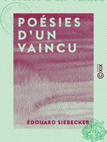 Poésies d'un vaincu - Noëls alsaciens-lorrains - Poèmes de fer