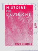 Histoire de l'Autriche - Depuis la mort de Marie-Thérèse jusqu'à nos jours
