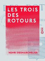 Les Trois des Rotours