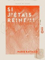 Si j'étais reine !!