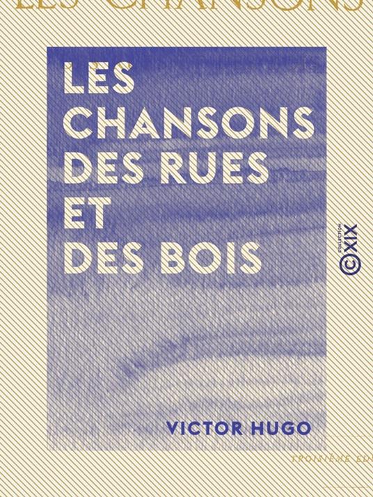Les Chansons des rues et des bois