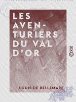 Les Aventuriers du Val d'Or