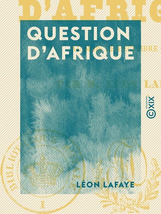 Question d'Afrique - Au mois de décembre 1843
