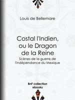 Costal l'Indien, ou le Dragon de la Reine