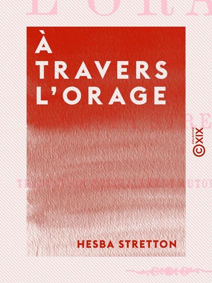 À travers l'orage