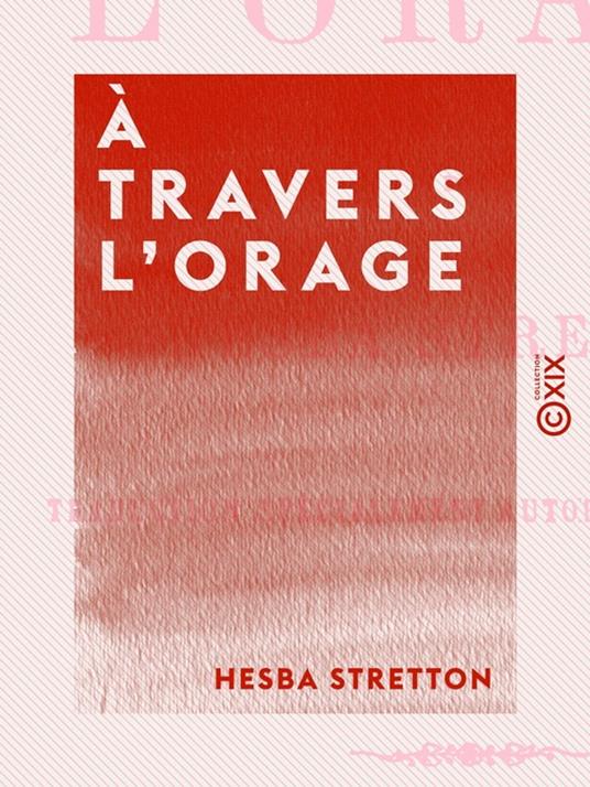 À travers l'orage