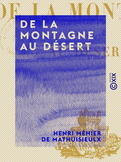 De la montagne au désert - Suivi par L'Ermite des neiges