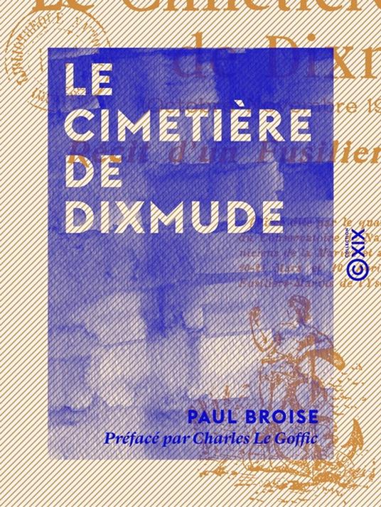 Le Cimetière de Dixmude - Récit d'un fusilier-marin (octobre-novembre 1914)