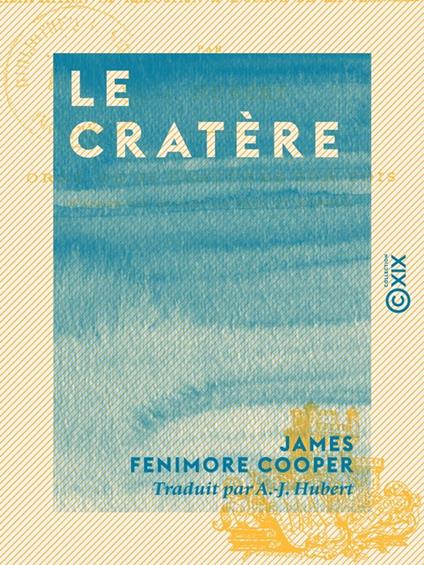 Le Cratère - Adaptation et réduction à l'usage de la jeunesse