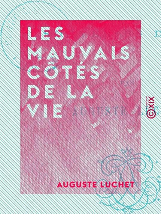 Les Mauvais Côtés de la vie - Souvenirs d'exil