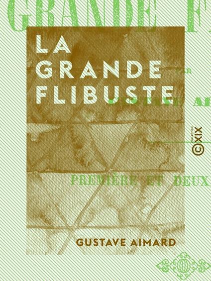 La Grande Flibuste