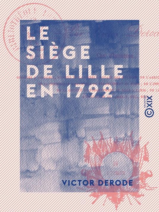 Le Siège de Lille en 1792