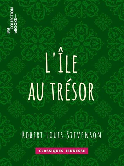 L'Île au trésor - Philippe Daryl,Robert Louis Stevenson - ebook