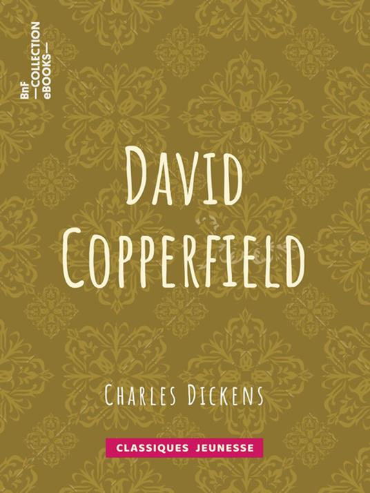 David Copperfield - Charles Dickens,Paul Lorain - ebook
