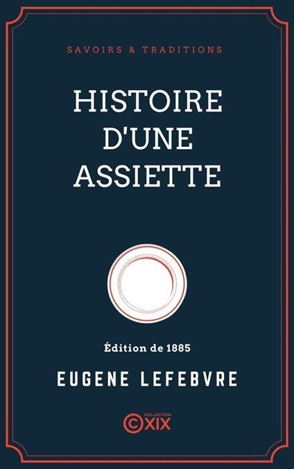 Histoire d'une assiette