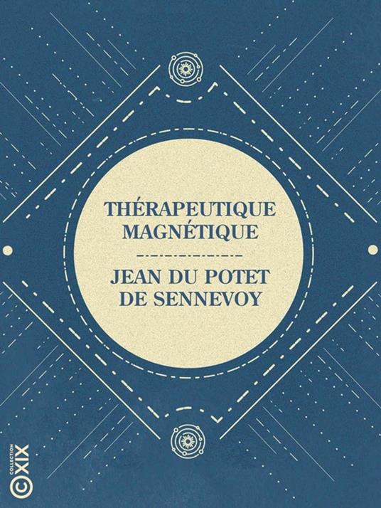 Thérapeutique magnétique