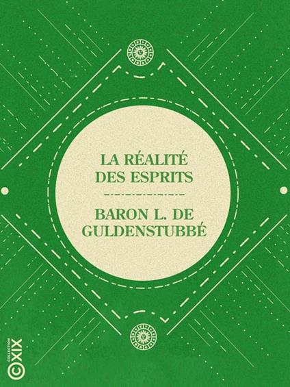 La Réalité des esprits et le phénomène merveilleux de leur écriture directe