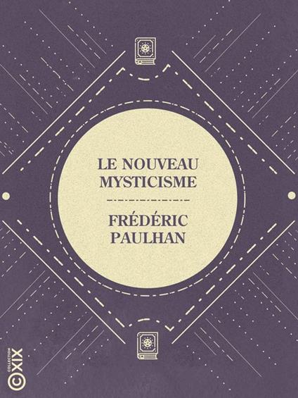 Le Nouveau Mysticisme