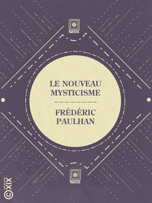 Le Nouveau Mysticisme