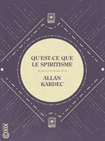 Qu'est-ce que le spiritisme