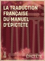La Traduction française du Manuel d'Épictète