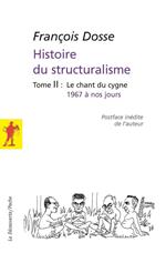 L'histoire du structuralisme - tome 2