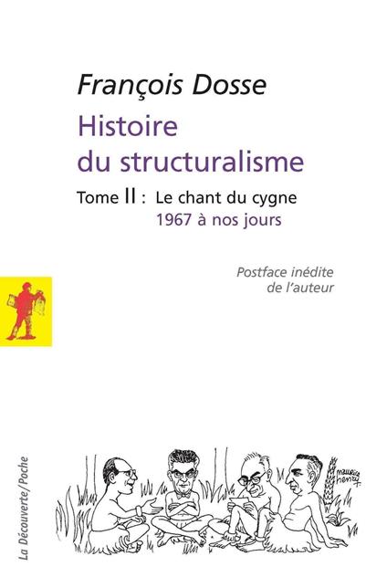 L'histoire du structuralisme - tome 2