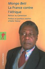 La France contre l'Afrique - Retour au Cameroun