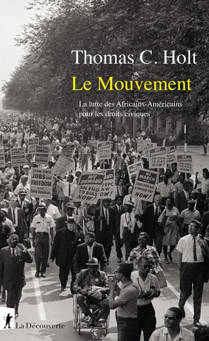 Le Mouvement - Le combat des africains-américainspour les droits civiques