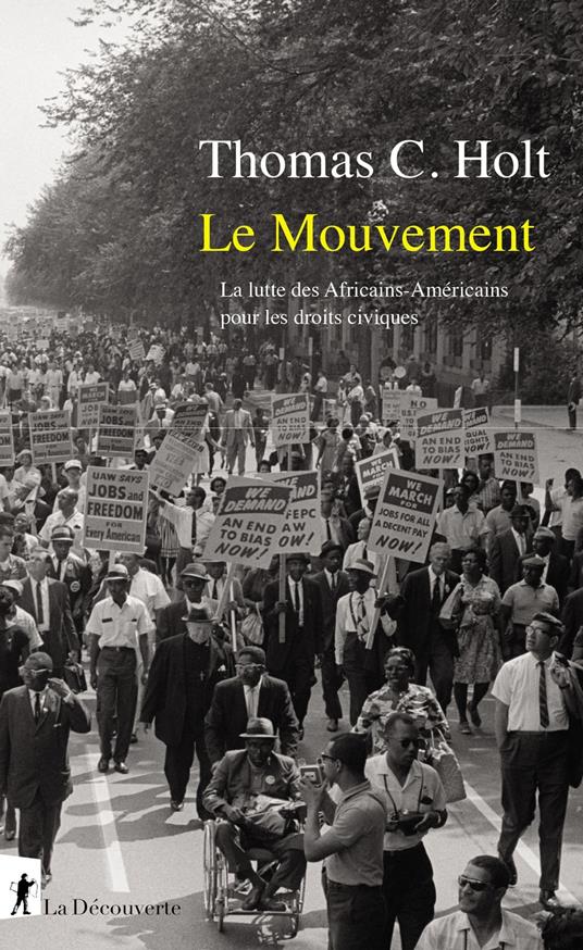 Le Mouvement - Le combat des africains-américainspour les droits civiques