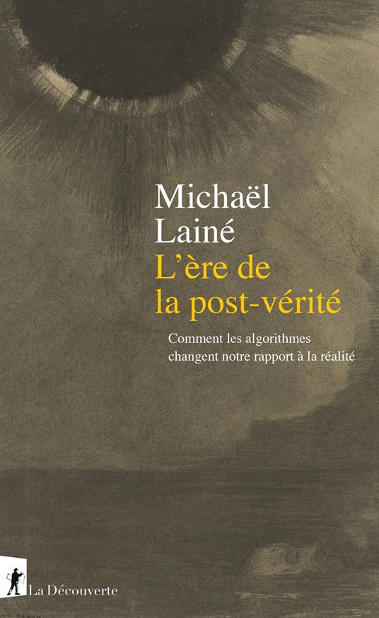 L'ère de la post-vérité