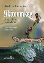 Sikitoumkeg: La ou la baie court a la mer