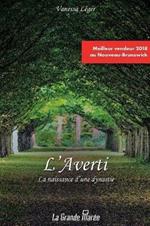 L'Averti: La naissance d'une dynastie - Tome 1