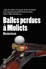 Balles perdues à Moliets