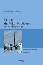 Le Pic du Midi de Bigorre et son observatoire