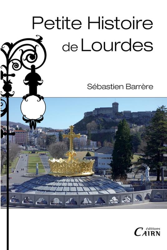 Petite histoire de Lourdes