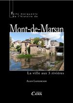 Faits marquants de l'histoire de Mont-de-Marsan