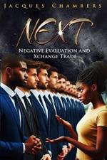 Next: Negative Evaluation and Xchange Trade