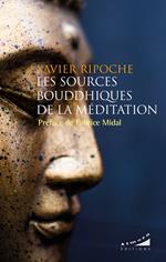 Les sources bouddhiques de la méditation