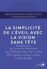 La simplicité de l'éveil avec la Vision Sans Tête