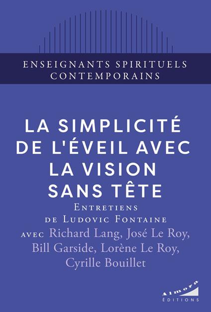 La simplicité de l'éveil avec la Vision Sans Tête