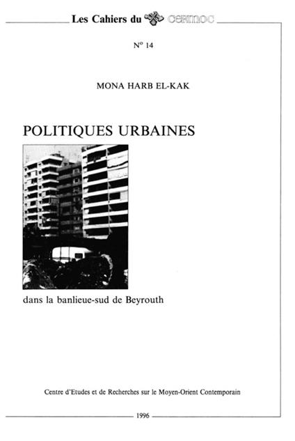 Politiques urbaines dans la banlieue-sud de Beyrouth