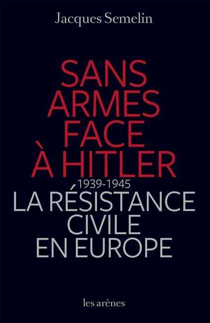 Sans armes face à Hitler
