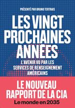 Les vingt prochaines années - L'avenir vu par les services de renseignements américains