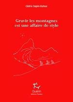 Gravir les montagnes est une affaire de style
