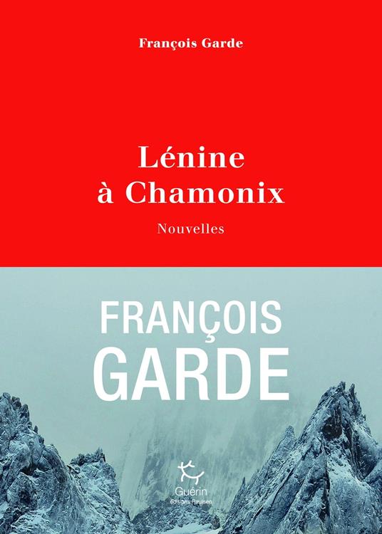 Lénine à Chamonix - Nouvelles