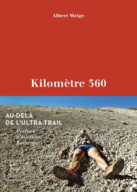 Kilomètre 360 - Au-delà de l'ultra-trail