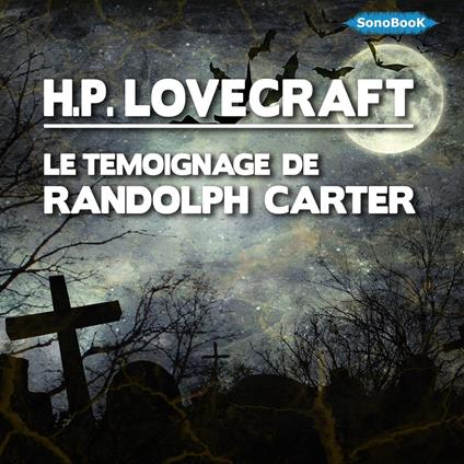 Le témoignage de Randolph Carter