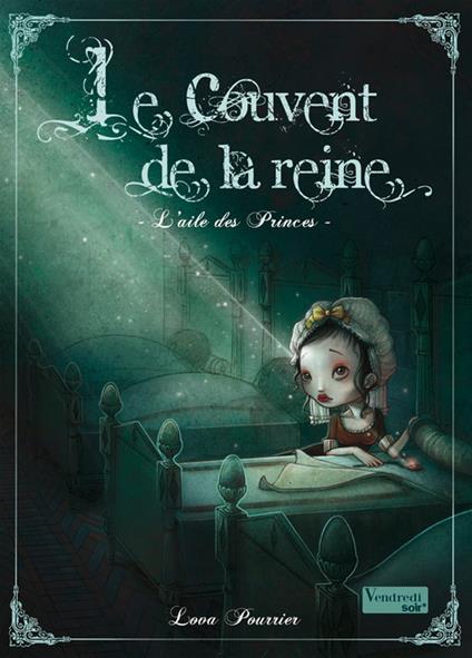 Le Couvent de la Reine - T1 - L'Aile des Princes - Lova Pourrier,Editions Eveil et Découvertes,Alice Dufeu - ebook