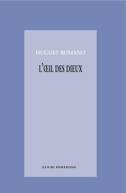 L’œil des dieux